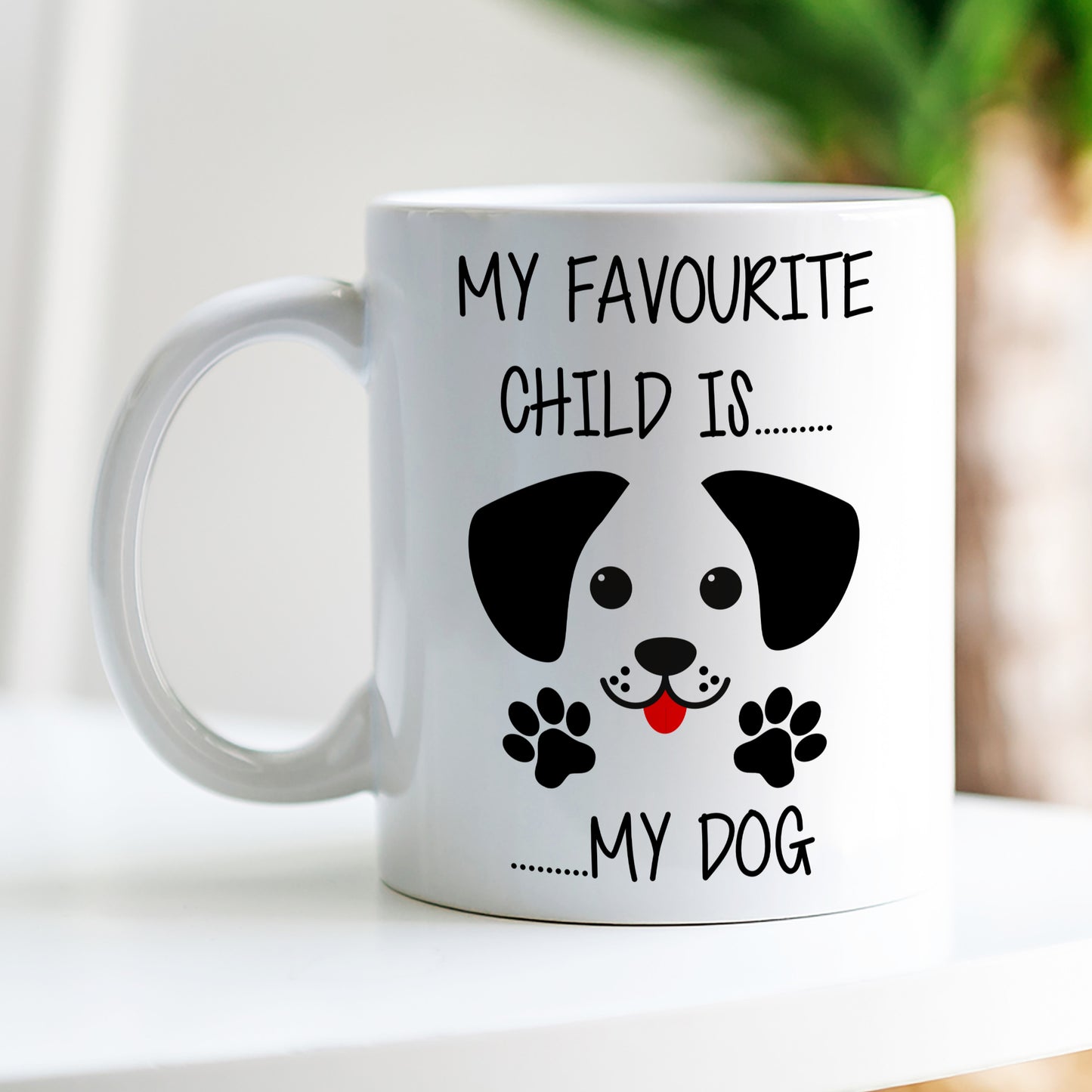 MY FAVOURITE CHILD IS MY DOG MUG MG020