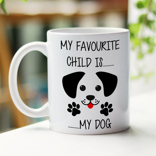 MY FAVOURITE CHILD IS MY DOG MUG MG020