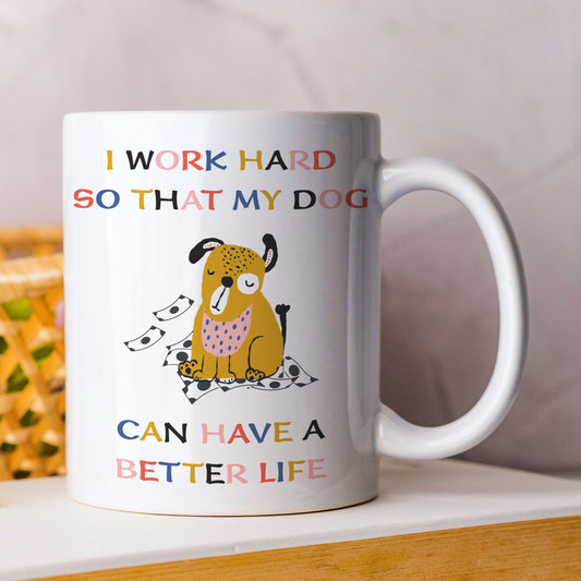 I WORK HARD DOG MUG AND COASTER - MG122