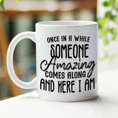SOMEONE AMAZING FUNNY MUG & COASTER MG063